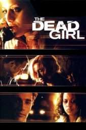 Nonton Film The Dead Girl (2006) Sub Indo