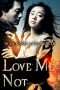 Nonton Film Love Me Not (2006) gt Sub Indo