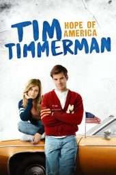 Nonton Film Tim Timmerman: Hope of America (2017) Sub Indo