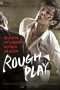 Nonton Film Rough Play (2013) Sub Indo