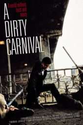 Nonton Film A Dirty Carnival (2006) Sub Indo