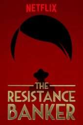 Nonton Film The Resistance Banker (2018) Sub Indo