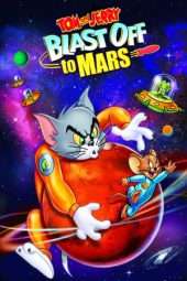 Nonton Film Tom and Jerry Blast Off to Mars! (2005) Sub Indo