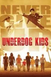 Nonton Film Underdog Kids (2015) Sub Indo