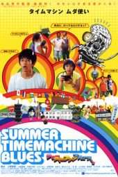 Nonton Film Summer Time Machine Blues (2005) Sub Indo