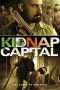 Nonton Film Kidnap Capital (2016) Sub Indo