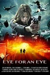 Nonton Film Eye for an Eye (2018) Sub Indo