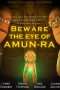 Nonton Film Beware the Eye of Amun-Ra (2018) Sub Indo