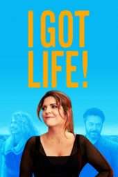 Nonton Film I Got Life! (2017) Sub Indo