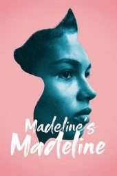 Nonton Film Madeline’s Madeline (2018) Sub Indo