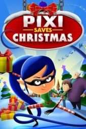 Nonton Film Pixi Saves Christmas (2018) Sub Indo