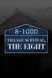 Nonton Film Village Survival, The Eight S02 (2019) Sub Indo