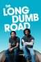 Nonton Film The Long Dumb Road (2018) Sub Indo