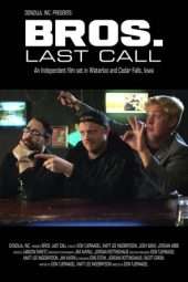 Nonton Film Bros. Last Call (2018) Sub Indo