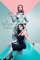 Nonton Film A Simple Favor (2018) Sub Indo