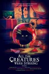 Nonton Film All the Creatures Were Stirring (2018) gt Sub Indo