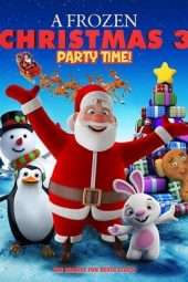 Nonton Film A Frozen Christmas 3 : Party Time (2018) Sub Indo