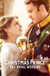 Nonton Film A Christmas Prince: The Royal Wedding (2018) Sub Indo