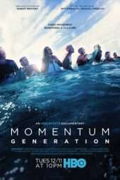 Nonton Film Momentum Generation (2018) Sub Indo