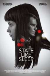 Nonton Film State Like Sleep (2019) Sub Indo