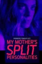 Nonton Film My Mother’s Split Personalities (2019) Sub Indo