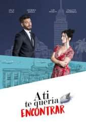 Nonton Film A ti te queria encontrar (2018) Sub Indo