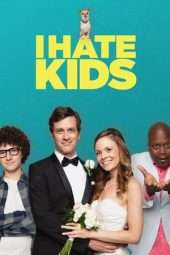 Nonton Film I Hate Kids (2018) Sub Indo