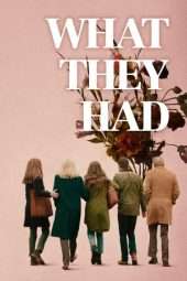 Nonton Film What They Had (2018) Sub Indo