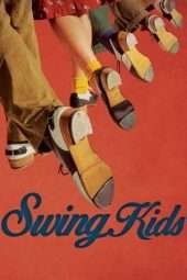 Nonton Film Swing Kids (2018) Sub Indo