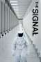 Nonton Film The Signal (2014) Sub Indo