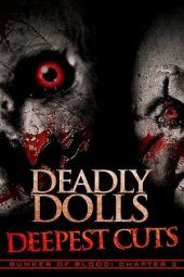 Nonton Film Deadly Dolls Deepest Cuts (2018) Sub Indo