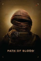 Nonton Film Path of Blood (2018) Sub Indo