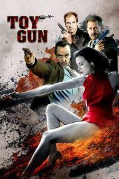 Nonton Film Toy Gun (2018) Sub Indo