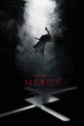 Nonton Film Welcome to Mercy (2018) Sub Indo