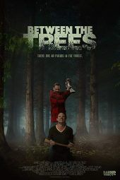 Nonton Film Between the Trees (2018) Sub Indo