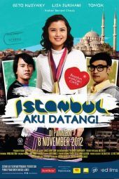 Nonton Film Istanbul Aku Datang (2012) Sub Indo