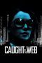 Nonton Film Caught in the Web (2012) Sub Indo