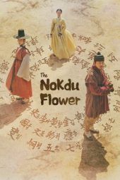 Nonton Film The Nokdu Flower (2019) Sub Indo