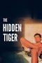 Nonton Film The Hidden Tiger (2014) Sub Indo