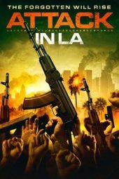 Nonton Film Attack in LA (2018) Sub Indo