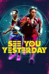 Nonton Film See You Yesterday (2019) Sub Indo