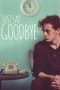 Nonton Film Just Say Goodbye (2017) Sub Indo