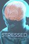 Nonton Film Stressed (2019) gt Sub Indo