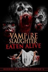 Nonton Film Vampire Slaughter: Eaten Alive (2018) Sub Indo