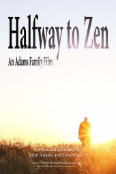 Nonton Film Halfway to Zen (2016) Sub Indo