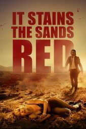 Nonton Film It Stains the Sands Red (2016) Sub Indo