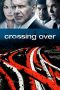 Nonton Film Crossing Over (2009) Sub Indo