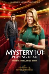 Nonton Film Mystery 101 Playing Dead (2019) Sub Indo