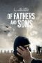 Nonton Film Of Fathers and Sons (2018) Sub Indo