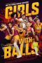 Nonton Film Girls with Balls (2019) Sub Indo